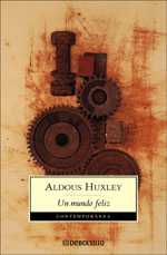 Un mundo feliz- Adolf Huxley